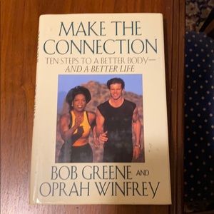 MAKE THE CONNECTION - BOB GREENE AND OPRAY WINFREY